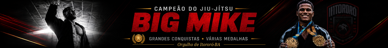 Campeão de jiu-jítsu Big Mike — orgulho de Itororó