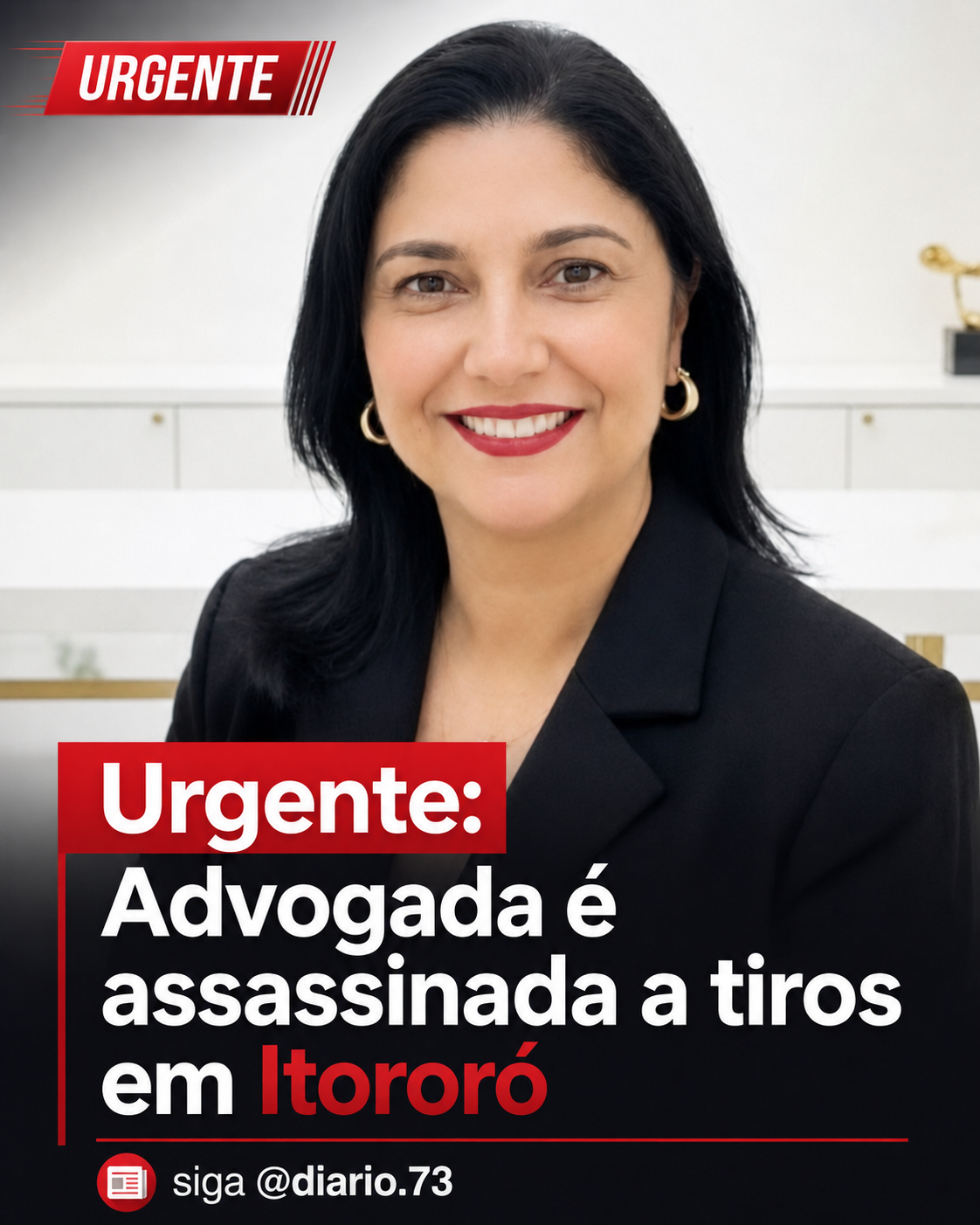 Urgente : Advogada é assassinada a tiros em Itororó